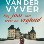 My Jaar Van Vrees En Vryheid (Trade Paperback)