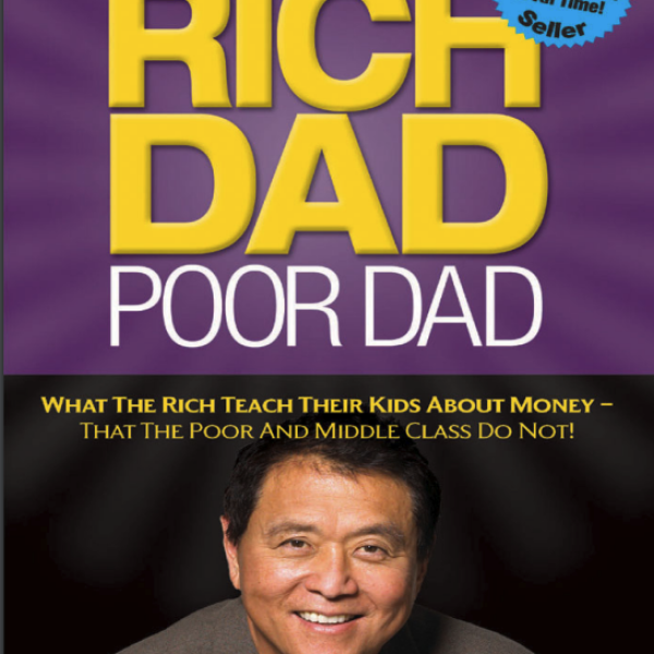 Rich Dad Poor Dad by Robert T. Kiyosaki